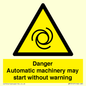 WM13107: danger automatic machinery may start without warning
