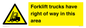 WM5276: Forklift trucks have right of way