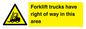 WM5276: Forklift trucks have right of way