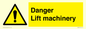 WM5672: Danger Lift machinery