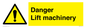WM5672: Danger Lift machinery
