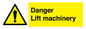 WM5672: Danger Lift machinery