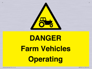 WM7005: DANGER Farm Vehicles Operating