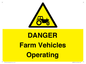 WM7005: DANGER Farm Vehicles Operating