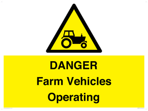 WM7005: DANGER Farm Vehicles Operating