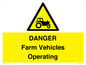 WM7005: DANGER Farm Vehicles Operating