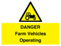 WM7005: DANGER Farm Vehicles Operating