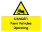 WM7005: DANGER Farm Vehicles Operating