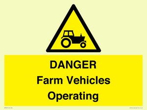 WM7005: DANGER Farm Vehicles Operating