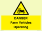 WM7005: DANGER Farm Vehicles Operating
