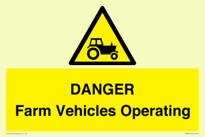 WM7005: DANGER Farm Vehicles Operating