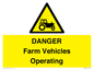 WM7005: DANGER Farm Vehicles Operating