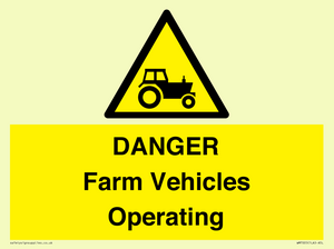 WM7005: DANGER Farm Vehicles Operating