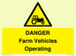 WM7005: DANGER Farm Vehicles Operating