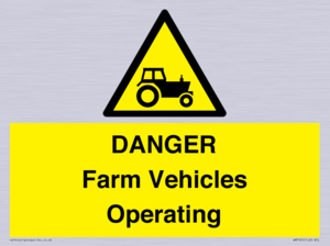 WM7005: DANGER Farm Vehicles Operating