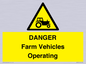 WM7005: DANGER Farm Vehicles Operating