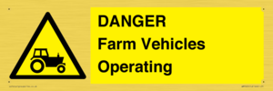 WM7005: DANGER Farm Vehicles Operating