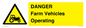WM7005: DANGER Farm Vehicles Operating