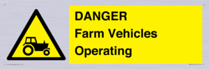 WM7005: DANGER Farm Vehicles Operating