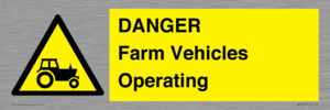 WM7005: DANGER Farm Vehicles Operating