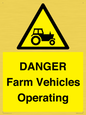 WM7005: DANGER Farm Vehicles Operating