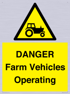 WM7005: DANGER Farm Vehicles Operating