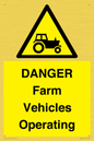 WM7005: DANGER Farm Vehicles Operating