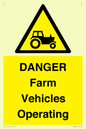 WM7005: DANGER Farm Vehicles Operating