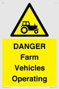 WM7005: DANGER Farm Vehicles Operating