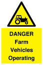 WM7005: DANGER Farm Vehicles Operating