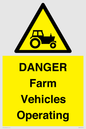 WM7005: DANGER Farm Vehicles Operating