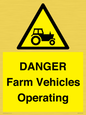 WM7005: DANGER Farm Vehicles Operating