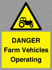 WM7005: DANGER Farm Vehicles Operating