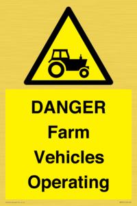 WM7005: DANGER Farm Vehicles Operating