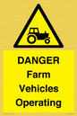 WM7005: DANGER Farm Vehicles Operating