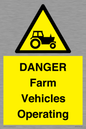 WM7005: DANGER Farm Vehicles Operating