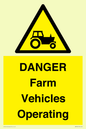 WM7005: DANGER Farm Vehicles Operating