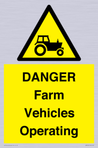 WM7005: DANGER Farm Vehicles Operating