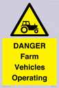 WM7005: DANGER Farm Vehicles Operating