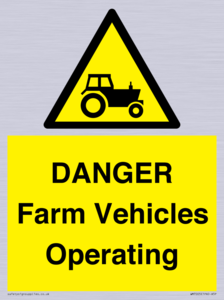 WM7005: DANGER Farm Vehicles Operating