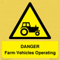 WM7005: DANGER Farm Vehicles Operating