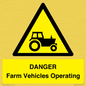 WM7005: DANGER Farm Vehicles Operating