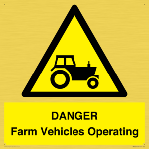 WM7005: DANGER Farm Vehicles Operating