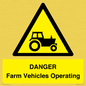 WM7005: DANGER Farm Vehicles Operating