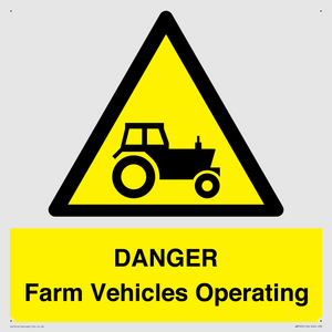 WM7005: DANGER Farm Vehicles Operating