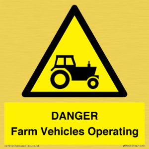 WM7005: DANGER Farm Vehicles Operating