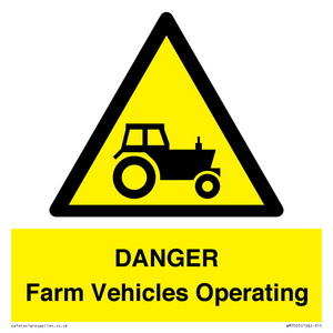 WM7005: DANGER Farm Vehicles Operating