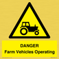 WM7005: DANGER Farm Vehicles Operating