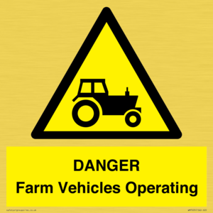 WM7005: DANGER Farm Vehicles Operating