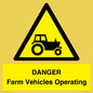 WM7005: DANGER Farm Vehicles Operating
